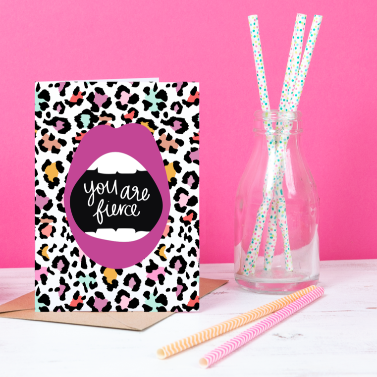 Inspirational Greeting Card- You are Fierce